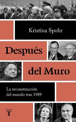 DESPUÉS DEL MURO.LA RECONSTRUCCIÓN DEL MURO TRAS 1989 | 9788430622108 | SPOHR,KRISTINA | Llibreria Geli - Llibreria Online de Girona - Comprar llibres en català i castellà
