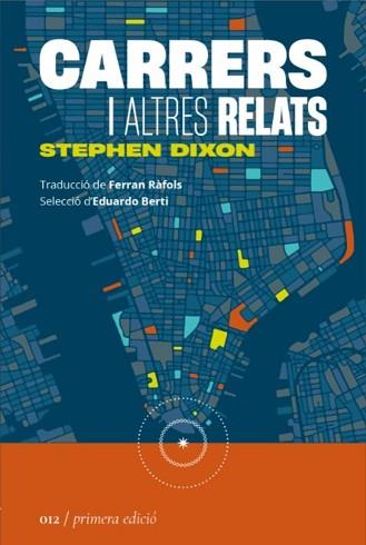 CARRERS I ALTRES RELATS | 9788419059123 | DIXON,STEPHEN | Llibreria Geli - Llibreria Online de Girona - Comprar llibres en català i castellà