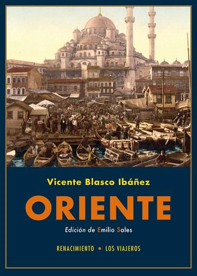 ORIENTE | 9788416981069 | BLASCO IBÁÑEZ,VICENTE | Llibreria Geli - Llibreria Online de Girona - Comprar llibres en català i castellà