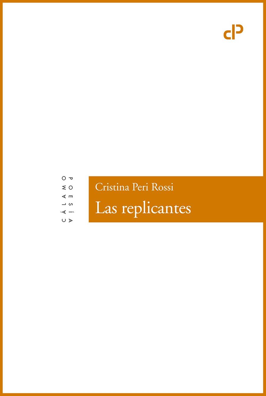 LAS REPLICANTES | 9788416742004 | PERI ROSSI,CRISTINA | Llibreria Geli - Llibreria Online de Girona - Comprar llibres en català i castellà
