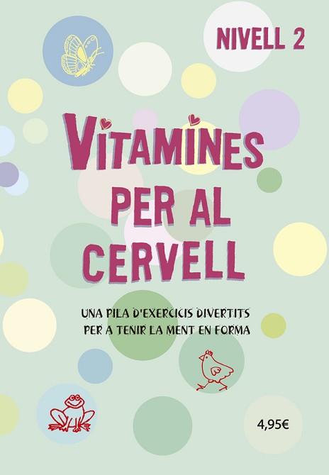 VITAMINES PER AL CERVELL-2 | 9788424669072 |   | Llibreria Geli - Llibreria Online de Girona - Comprar llibres en català i castellà