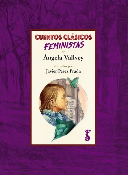 CUENTOS CLáSICOS FEMINISTAS | 9788417241070 | VALLVEY,ÁNGELA | Llibreria Geli - Llibreria Online de Girona - Comprar llibres en català i castellà