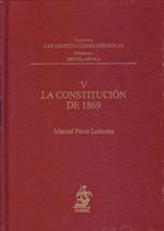 LA CONSTITUCIÓN DE 1869(LAS CONSTITUCIONES ESPAÑOLAS-V) | 9788498901191 | PÉREZ LEDESMA,MANUEL | Llibreria Geli - Llibreria Online de Girona - Comprar llibres en català i castellà