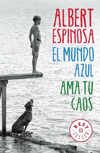 EL MUNDO AZUL.AMA TU CAOS | 9788466329811 | ESPINOSA,ALBERT | Llibreria Geli - Llibreria Online de Girona - Comprar llibres en català i castellà