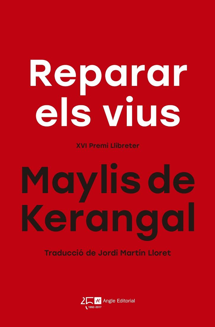 REPARAR ELS VIUS | 9788415307822 | DE KERANGAL,MAYLIS | Llibreria Geli - Llibreria Online de Girona - Comprar llibres en català i castellà