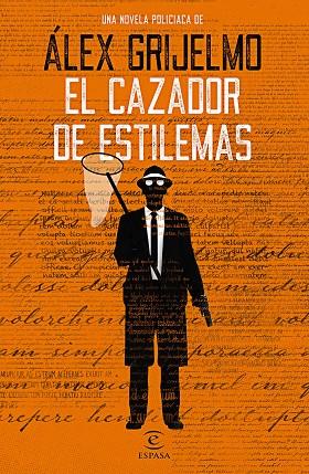EL CAZADOR DE ESTILEMAS | 9788467054194 | GRIJELMO,ÁLEX | Llibreria Geli - Llibreria Online de Girona - Comprar llibres en català i castellà