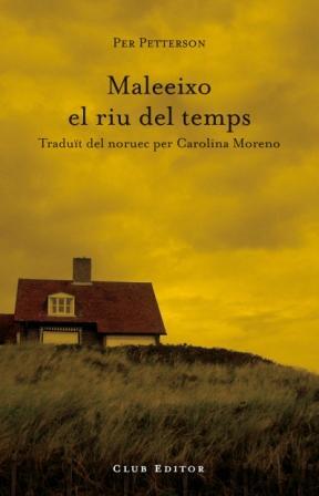 MALEEIXO EL RIU DEL TEMPS | 9788473291453 | PETTERSON,PER | Llibreria Geli - Llibreria Online de Girona - Comprar llibres en català i castellà