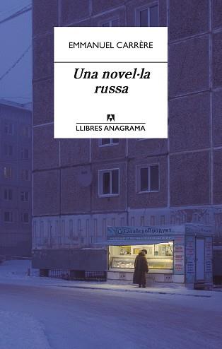 UNA NOVEL·LA RUSSA | 9788433918000 | CARRÈRE,EMMANUEL | Llibreria Geli - Llibreria Online de Girona - Comprar llibres en català i castellà