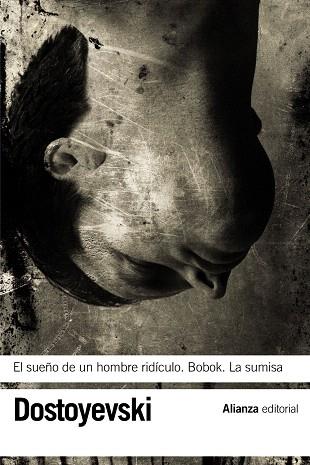 EL SUEÑO DE UN HOMBRE RIDICULO/BOBOK/LA SUMISA | 9788420664545 | DOSTOYEVSKI | Libreria Geli - Librería Online de Girona - Comprar libros en catalán y castellano
