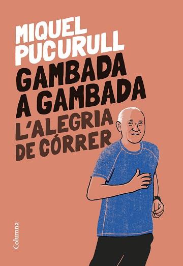 GAMBADA A GAMBADA | 9788466429665 | PUCURULL I FONTOVA,MIQUEL | Llibreria Geli - Llibreria Online de Girona - Comprar llibres en català i castellà