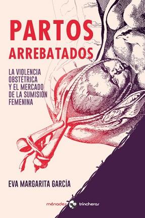 PARTOS ARREBATADOS  | 9788412335453 | GARCÍA,EVA MARGARITA | Libreria Geli - Librería Online de Girona - Comprar libros en catalán y castellano