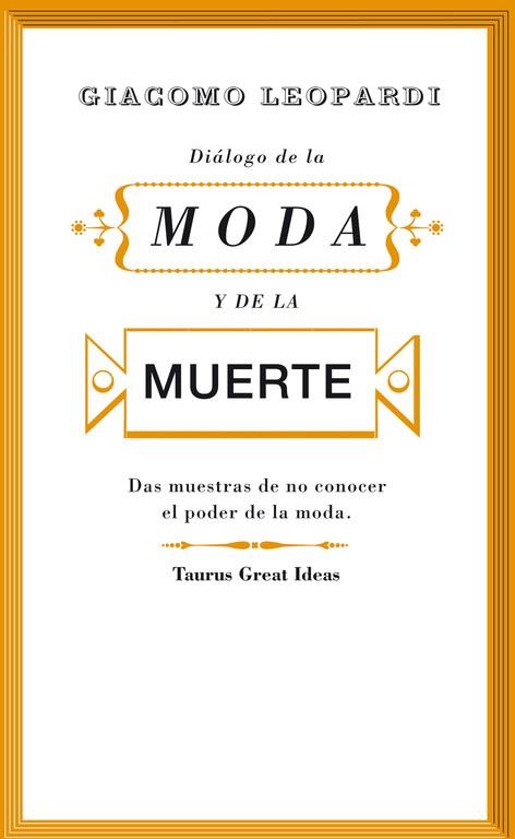 DIÁLOGO DE LA MODA Y DE LA MUERTE | 9788430607242 | LEOPARDI,GIACOMO | Llibreria Geli - Llibreria Online de Girona - Comprar llibres en català i castellà