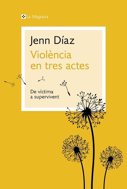VIOLÈNCIA EN TRES ACTES | 9788410009035 | DÍAZ, JENN | Llibreria Geli - Llibreria Online de Girona - Comprar llibres en català i castellà