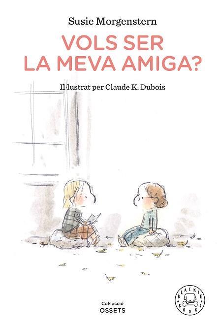 VOLS SER LA MEVA AMIGA? | 9788418187216 | MORGENSTERN,SUSIE | Llibreria Geli - Llibreria Online de Girona - Comprar llibres en català i castellà