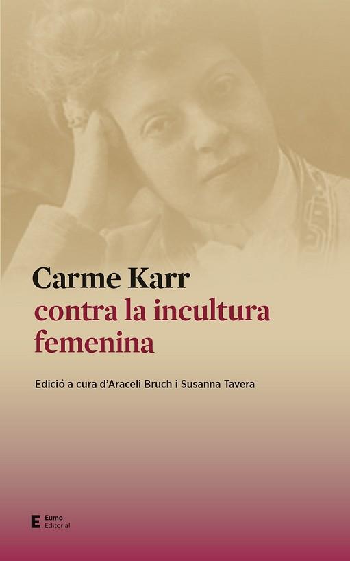 CARME KARR CONTRA LA INCULTURA FEMENINA | 9788497667159 | BRUCH PLA,ARACELI/TAVERA GARCÍA,SUSANNA | Llibreria Geli - Llibreria Online de Girona - Comprar llibres en català i castellà