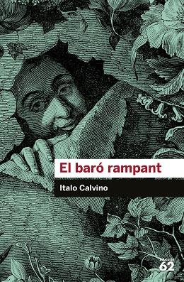 EL BARO RAMPANT | 9788415954422 | CALVINO,ITALO | Llibreria Geli - Llibreria Online de Girona - Comprar llibres en català i castellà