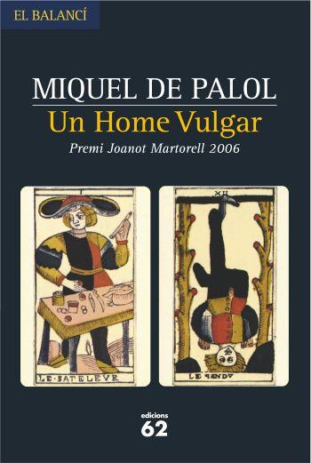 UN HOME VULGAR | 9788429759051 | DE PALOL,MIQUEL  | Llibreria Geli - Llibreria Online de Girona - Comprar llibres en català i castellà