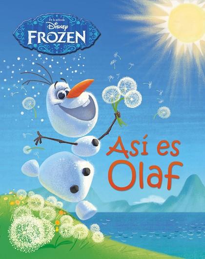FROZEN.ASÍ ES OLAF | 9788499516653 | DISNEY | Llibreria Geli - Llibreria Online de Girona - Comprar llibres en català i castellà