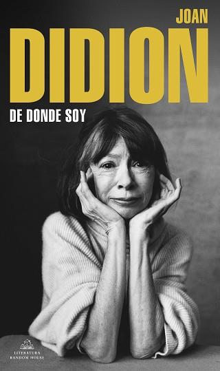 DE DÓNDE SOY | 9788439739753 | DIDION, JOAN | Llibreria Geli - Llibreria Online de Girona - Comprar llibres en català i castellà