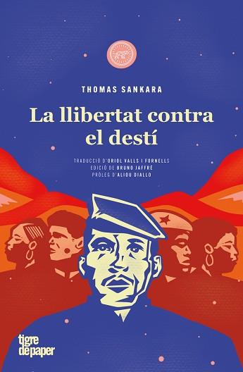 LA LLIBERTAT CONTRA EL DESTÍ | 9788418705618 | SANKARA,THOMAS | Llibreria Geli - Llibreria Online de Girona - Comprar llibres en català i castellà