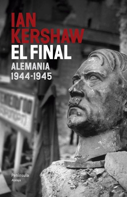EL FINAL.ALEMANIA 1944-1945 | 9788499422107 | KERSHAW,IAN | Libreria Geli - Librería Online de Girona - Comprar libros en catalán y castellano