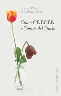 COMO CRECER A TRAVES DEL DUELO | 9788497771177 | POLETTI,R/DOBBS,B. | Llibreria Geli - Llibreria Online de Girona - Comprar llibres en català i castellà