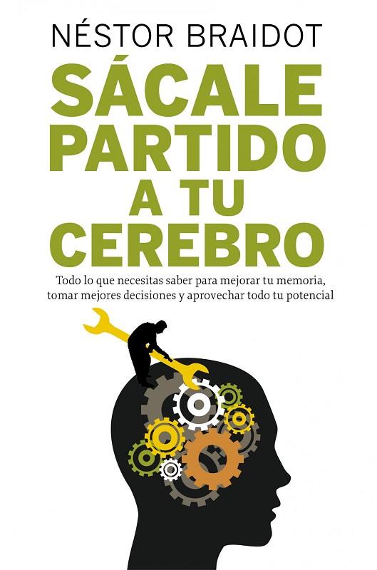 SACALE PARTIDO A TU CEREBRO (POTENCIAR MEMORIA) | 9788498751772 | BRAIDOT,NESTOR | Libreria Geli - Librería Online de Girona - Comprar libros en catalán y castellano