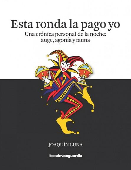 ESTA RONDA LA PAGO YO | 9788418604140 | LUNA, JOAQUÍN | Llibreria Geli - Llibreria Online de Girona - Comprar llibres en català i castellà