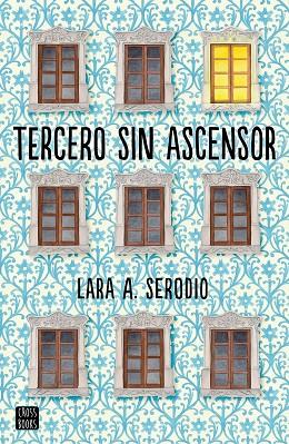 TERCERO SIN ASCENSOR | 9788408165491 | SERODIO,LARA,A | Llibreria Geli - Llibreria Online de Girona - Comprar llibres en català i castellà