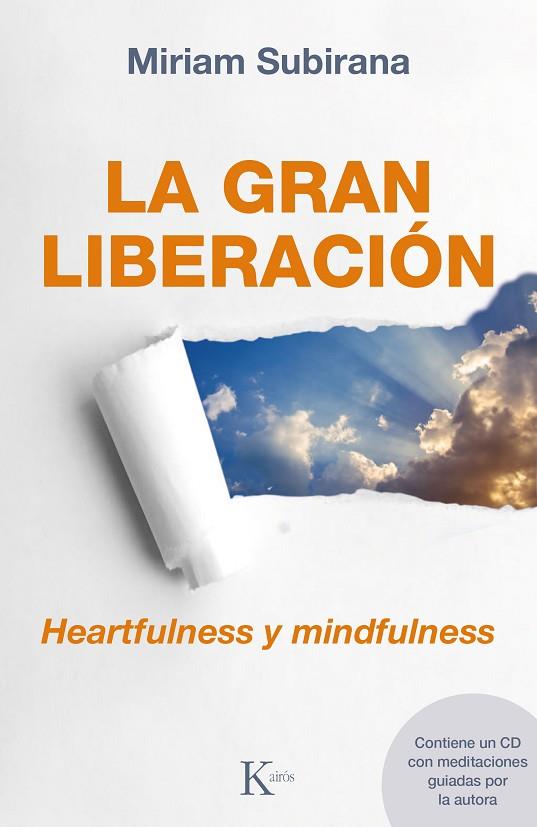 LA GRAN LIBERACIÓN.HEARTFULNESS Y MINDFULNESS | 9788499884127 | SUBIRANA,MIRIAM | Llibreria Geli - Llibreria Online de Girona - Comprar llibres en català i castellà