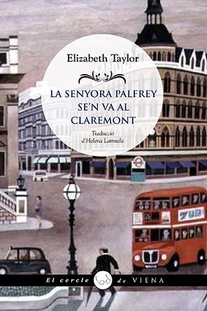LA SENYORA PALFREY SE'N VA AL CLAREMONT | 9788418908682 | TAYLOR,ELIZABETH | Llibreria Geli - Llibreria Online de Girona - Comprar llibres en català i castellà