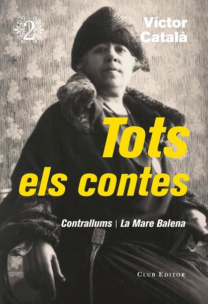 TOTS ELS CONTES-2(CONTRALLUMS/LA MARE BALENA) | 9788473292320 | CATALÀ,VÍCTOR | Llibreria Geli - Llibreria Online de Girona - Comprar llibres en català i castellà