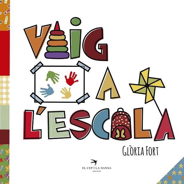 VAIG A L'ESCOLA | 9788417000684 | FORT MIR,GLÒRIA | Llibreria Geli - Llibreria Online de Girona - Comprar llibres en català i castellà