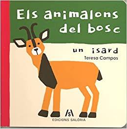 ELS ANIMALONS DEL BOSC.UN ISARD | 9788412197891 | CAMPOS,TERESA | Llibreria Geli - Llibreria Online de Girona - Comprar llibres en català i castellà