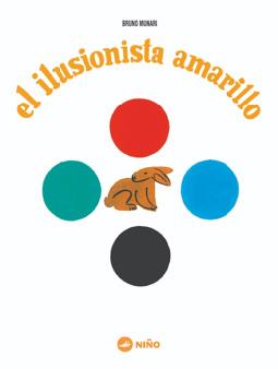 EL ILUSIONISTA AMARILLO | 9789569569029 | MUNARI,BRUNO | Llibreria Geli - Llibreria Online de Girona - Comprar llibres en català i castellà