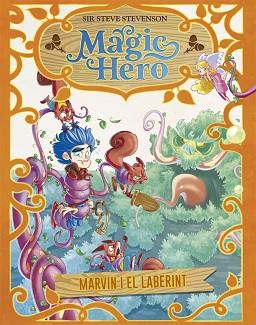MAGIC HERO 5.MARVIN I EL LABERINT | 9788424663704 | STEVENSON,SIR STEVE | Llibreria Geli - Llibreria Online de Girona - Comprar llibres en català i castellà