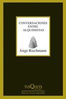 CONVERSACIONES ENTRE ALQUIMISTAS | 9788483830000 | RIECHMANN,JORGE | Llibreria Geli - Llibreria Online de Girona - Comprar llibres en català i castellà
