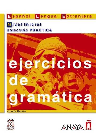EJERCICIOS DE GRAMATICA.NIVEL INICIAL | 9788466700597 | MARTIN,JOSEFA | Llibreria Geli - Llibreria Online de Girona - Comprar llibres en català i castellà