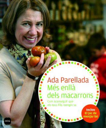 MES ENLLA DELS MACARRONS.COM ACONSSEGUIR QUE ELS TEUS FILLS. | 9788496499607 | PARELLADA,ADA | Llibreria Geli - Llibreria Online de Girona - Comprar llibres en català i castellà
