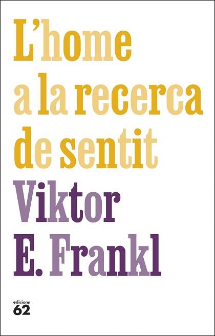 L'HOME A LA RECERCA DE SENTIT | 9788429781670 | FRANKL, VIKTOR E. | Llibreria Geli - Llibreria Online de Girona - Comprar llibres en català i castellà