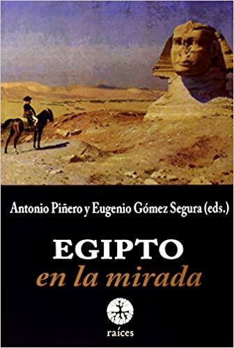 EGIPTO EN LA MIRADA | 9788486115791 | PIÑERO,ANTONIO/GOMEZ,EUGENIO | Llibreria Geli - Llibreria Online de Girona - Comprar llibres en català i castellà