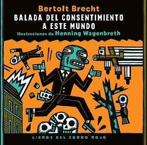 BALADA DEL CONSENTIMIENTO A ESTE MUNDO | 9788412078886 | BRECHT,BERTOLT | Llibreria Geli - Llibreria Online de Girona - Comprar llibres en català i castellà