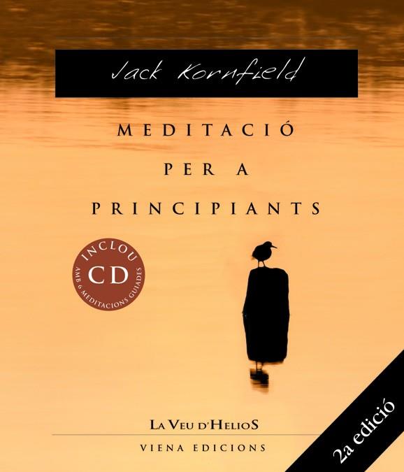 MEDITACIO PER A PRINCIPIANTS. INCLOU CD AMB MEDITACIONS GUIA | 9788483304068 | KORNFIELD,JACK | Llibreria Geli - Llibreria Online de Girona - Comprar llibres en català i castellà