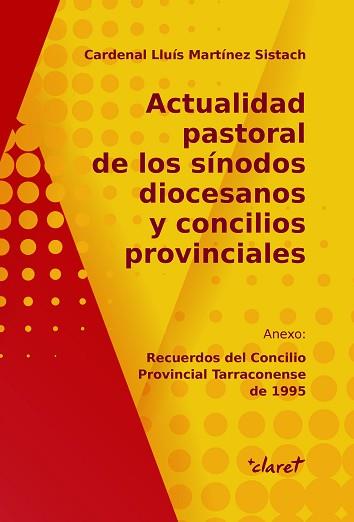 ACTUALIDAD PASTORAL DE LOS SÍNODOS DIOCESANOS Y CONCILIOS PROVINCIALES | 9788491362968 | MARTÍNEZ SISTACH,LLUÍS | Llibreria Geli - Llibreria Online de Girona - Comprar llibres en català i castellà