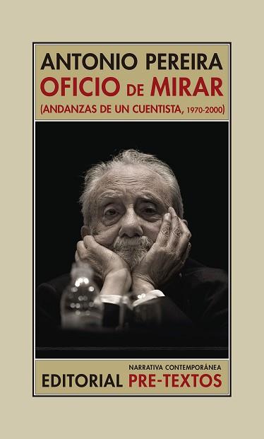 OFICIO DE MIRAR.ANDANZAS DE UN CUENTISTA(1970-2000) | 9788417830717 | PEREIRA,ANTONIO | Llibreria Geli - Llibreria Online de Girona - Comprar llibres en català i castellà