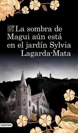 LA SOMBRA DE MAGUI AÚN ESTÁ EN EL JARDÍN | 9788423356751 | LAGARDA MATA,SYLVIA | Llibreria Geli - Llibreria Online de Girona - Comprar llibres en català i castellà