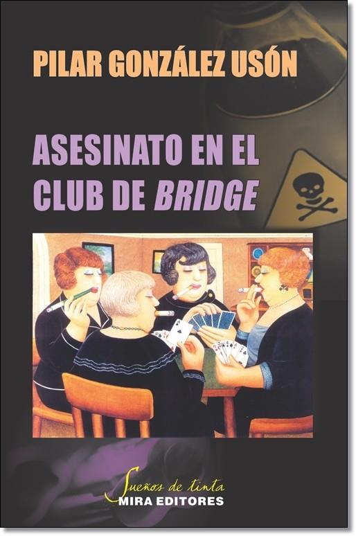 ASESINATO EN EL CLUB DE BRIDGE | 9788484654421 | GONZÁLEZ USÓN,PILAR | Llibreria Geli - Llibreria Online de Girona - Comprar llibres en català i castellà