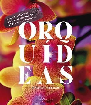 ORQUÍDEAS | 9788418882470 | BOUDASSOU, BÉNÉDICTE | Llibreria Geli - Llibreria Online de Girona - Comprar llibres en català i castellà