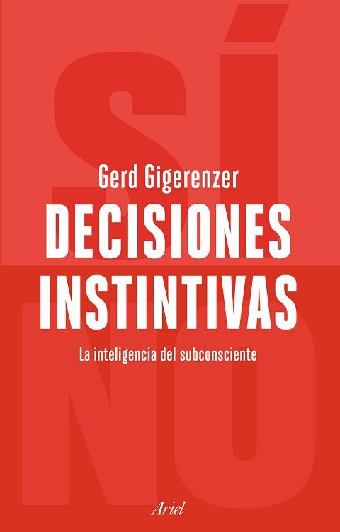DECISIONES INSTINTIVAS | 9788434429178 | GIGERENZER,GERD | Llibreria Geli - Llibreria Online de Girona - Comprar llibres en català i castellà