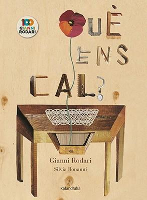 QUÈ ENS CAL? | 9788416804863 | RODARI,GIANNI | Llibreria Geli - Llibreria Online de Girona - Comprar llibres en català i castellà